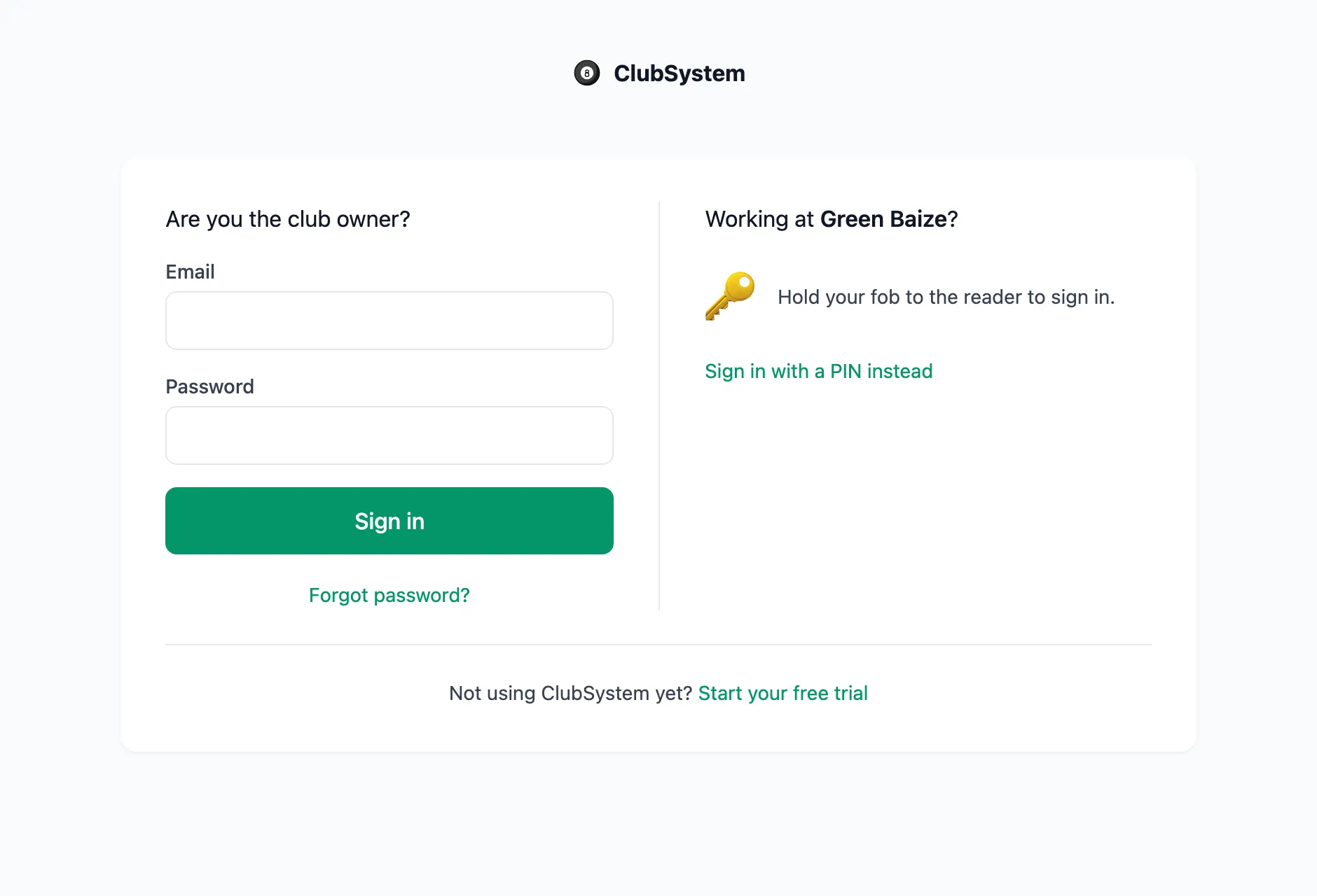 The new ClubSystem login page with two panels side by side: owner email and password sign-in on the left, and staff sign-in for the Green Baize club with an RFID fob or a PIN on the right.